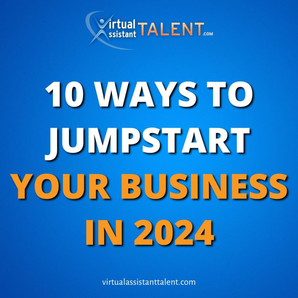 10 ways to jumpstart your business in 2024