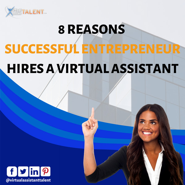 Reasons successful entrepreneurs hires virtual assistant