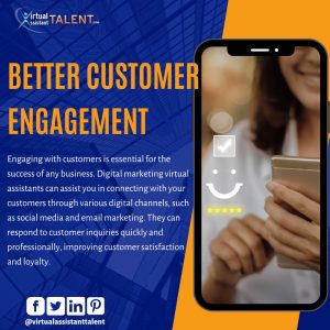 Better Customer Engagement - benefits of hiring digital marketing virtual assistant