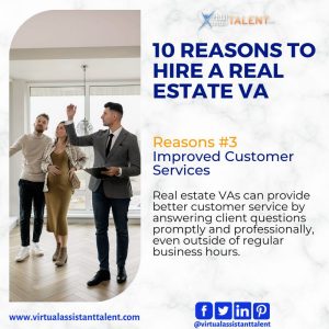 reasons to hire a real estate VA - Reason #3 - Improved Customer Service