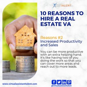 Why you should hire real estate virtual assistant Reason #2 - Increased Productivity and Sales
