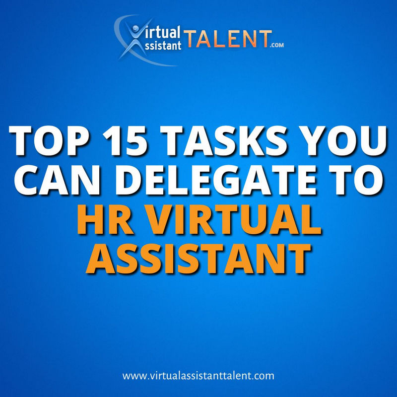 top 15 tasks you can delegate to Human Resource virtual assistant