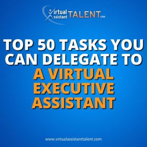 top 50 task you can delegate to executive virtual assistant