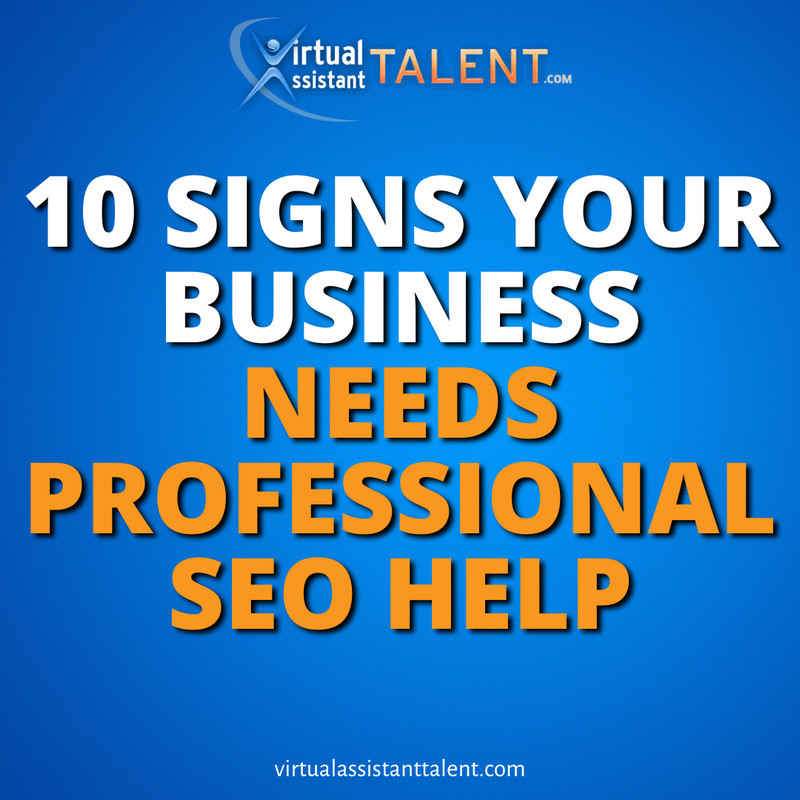 10 signs your business needs professional seo help