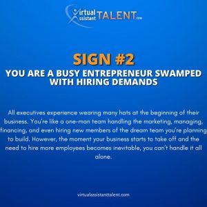 You are a busy entrepreneur swamped with hiring demands - Signs You Need a Human Resource Virtual Assistant