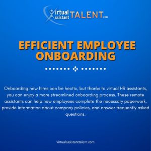 Efficient Employee Onboarding - Virtual HR Assistants Help Businesses