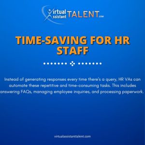 Time-saving for HR staff - Virtual HR Assistants Help Businesses
