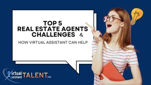 TOP 5 REAL ESTATE AGENTS CHALLENGES Blog